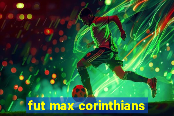 fut max corinthians